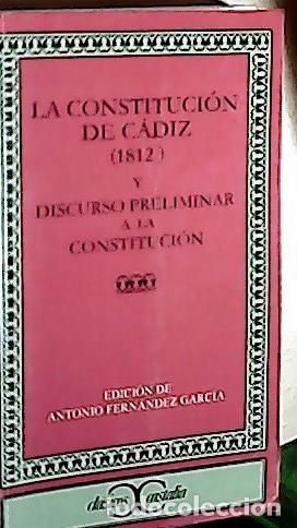 Libri di seconda mano: La constituci&oacute;n de C&aacute;diz ( 1812 ) y discurso preliminar a la constituci&oacute;n - ECHEGARAY, Jos&eacute;: