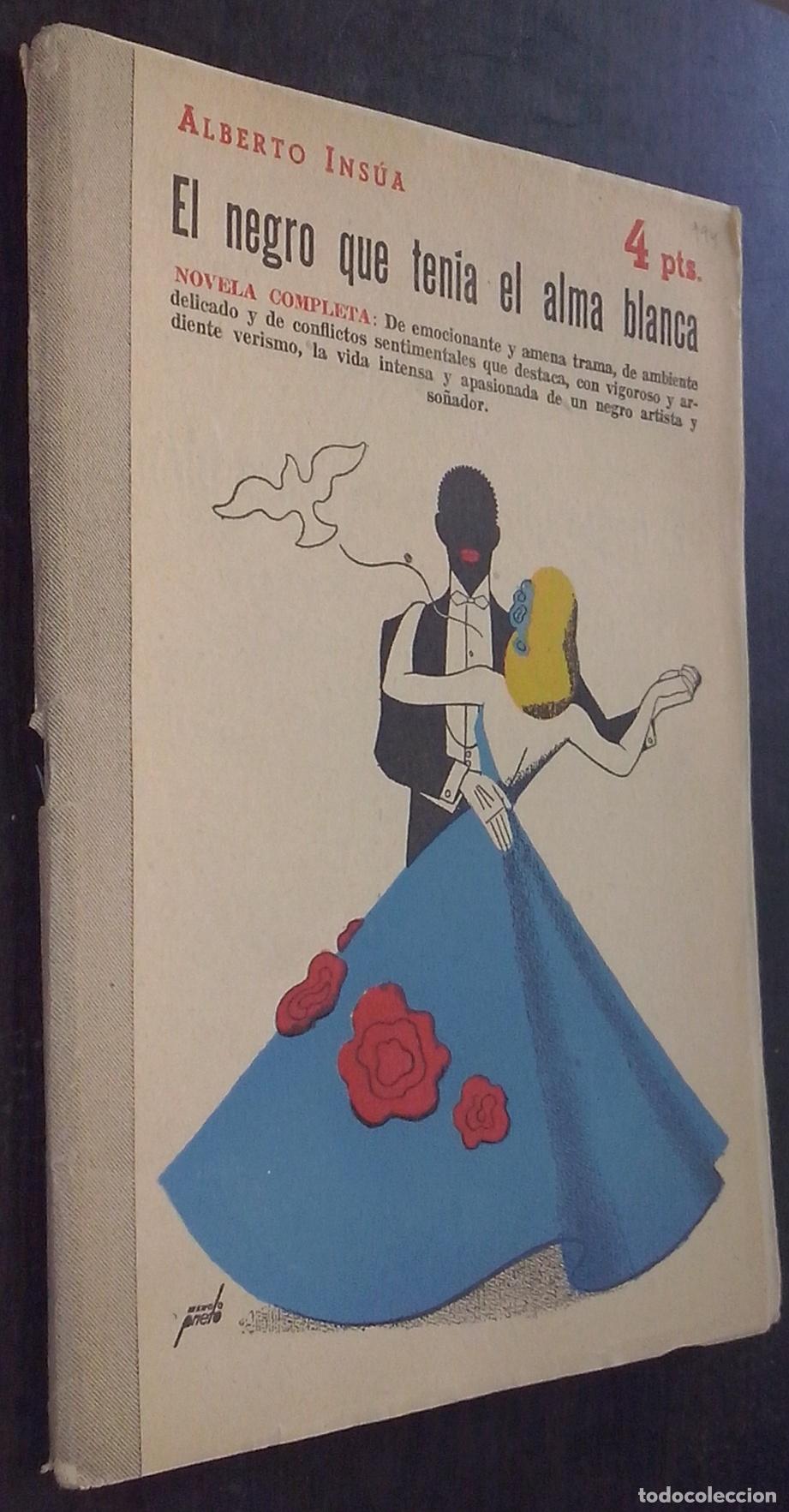 books: El negro que ten&iacute;a el alma blanca - INSUA, Alberto: