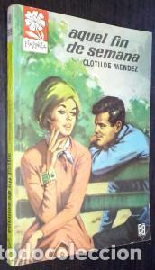 Libros: Aquel fin de semana - M&Eacute;NDEZ, Clotilde: - Foto 1
