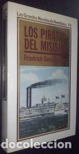 Libros: Los piratas del Misisip&iacute; - GERSTAECKER, Friedrich: - Foto 1