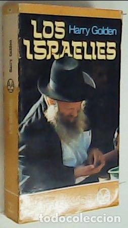 Libri di seconda mano: Los israelies. Relato de un pueblo - GOLDEN, Harry: