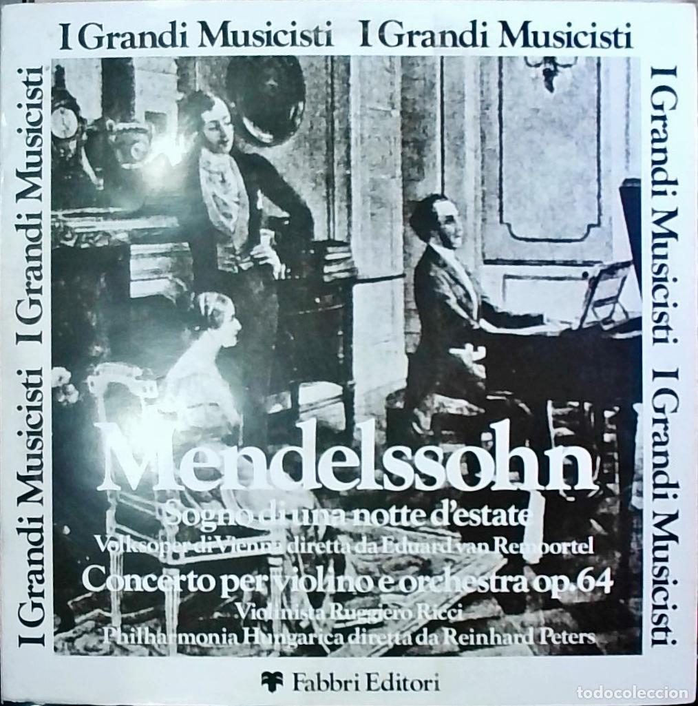 Libri di seconda mano: I Grandi Musicisti: Mendelssohn. Sogno di una notte d'estate, Concerto per violino - Felix Mendelsso