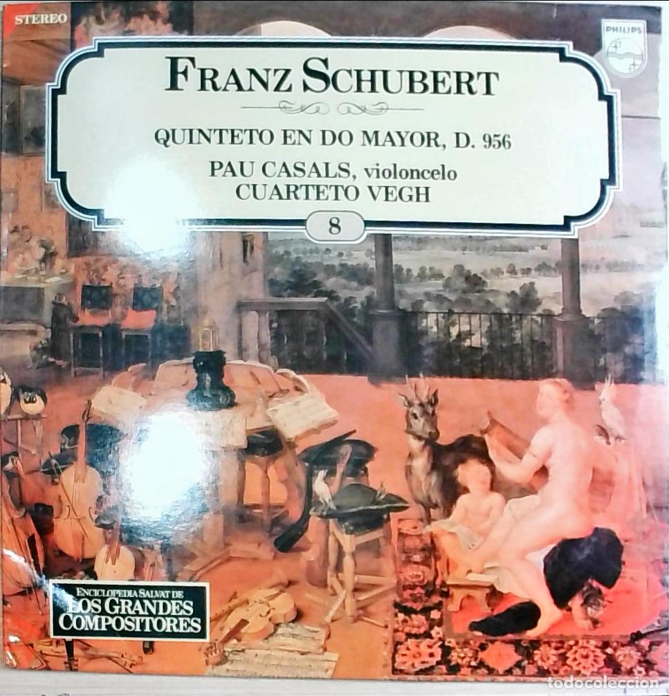Libros: Quinteto en Do Mayor D. 956. Int&eacute;rpretes,Pau Casals (violonchelo), Cuarteto Vegh - Franz Schubert: