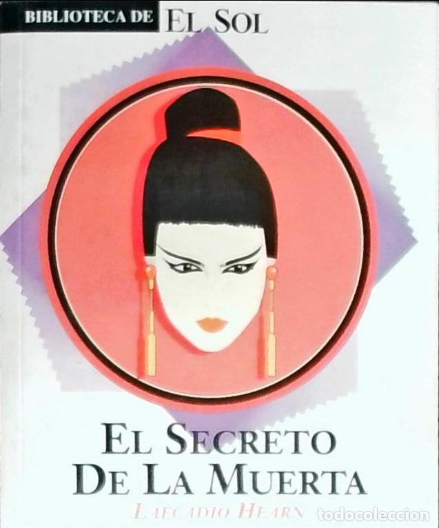 Libros: El secreto de la muerta - Hearn, Lafcadio: - Foto 1