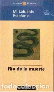 Livros em segunda m&atilde;o: R&iacute;o de la muerte - LAFUENTE ESTEFAN&Iacute;A, Marcial: