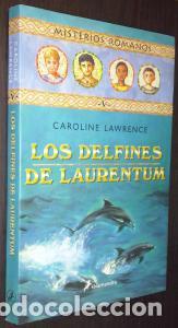 Libros: Los delfines de Laurentum - LAWRENCE, Caroline: - Foto 1