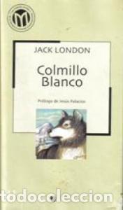 B&uuml;cher: Colmillo Blanco - LONDON, Jack:
