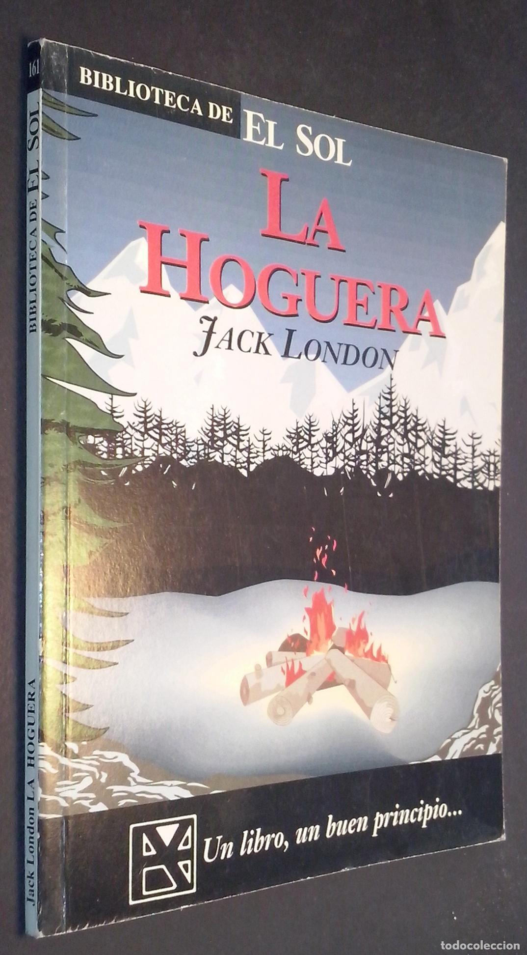 Livros em segunda m&atilde;o: La hoguera y otras narraciones - LONDON, Jack: