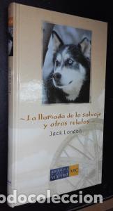 Libri di seconda mano: La llamada de lo salvaje y otros relatos - LONDON, Jack: