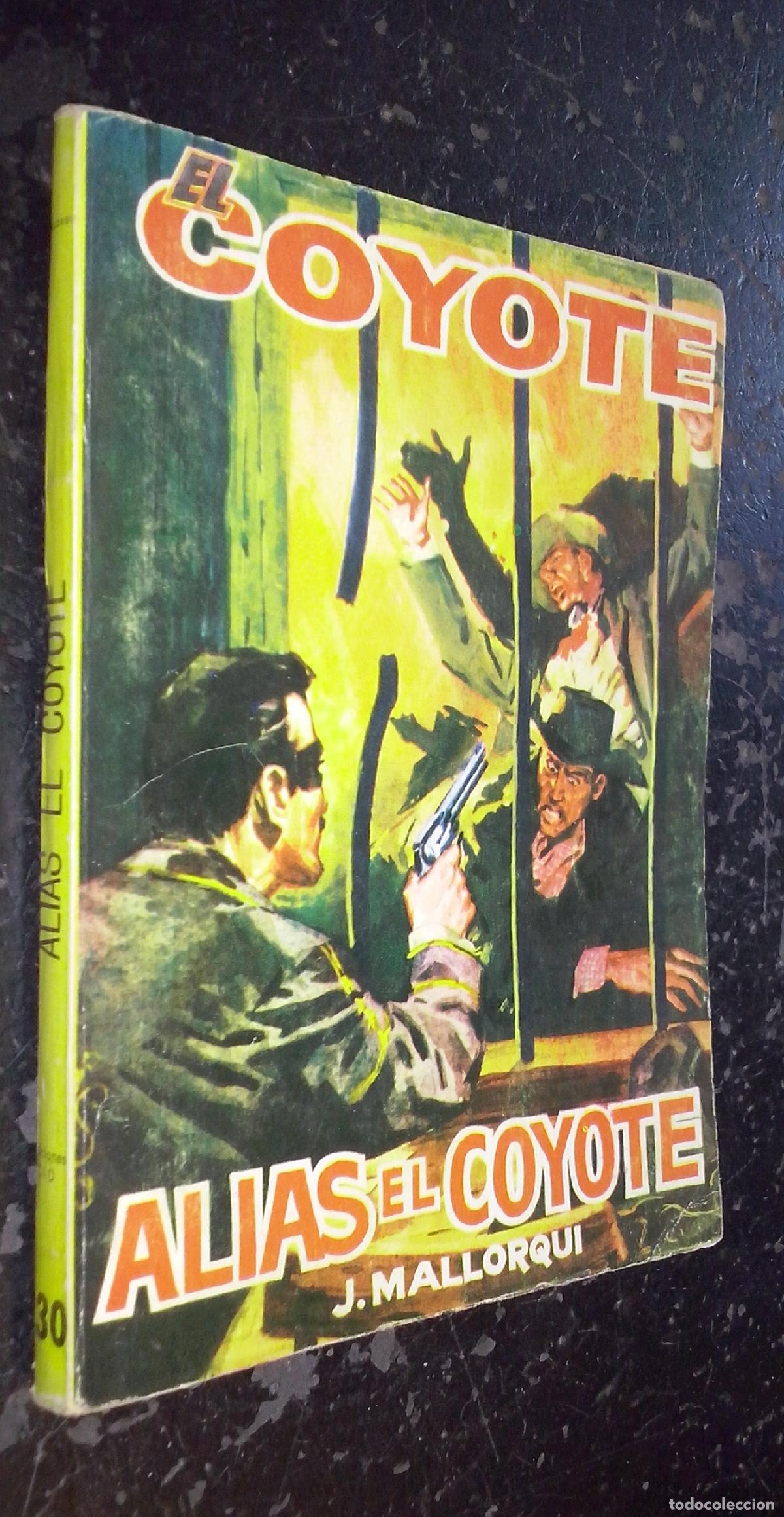 Libros: Alias el Coyote - MALLORQUI, J.: