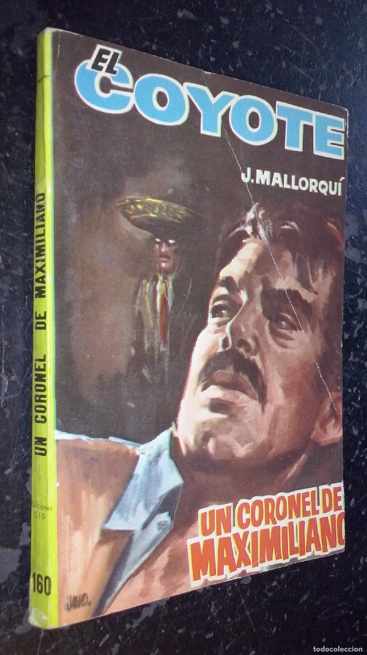 Libros: Un coronel de Maximiliano - MALLORQUI, J.: - Foto 1