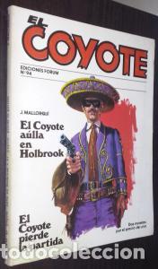 Libri di seconda mano: El Coyote a&uacute;lla en Holbrook. El Coyote pierde la partida - MALLORQU&Iacute;, Jos&eacute;: