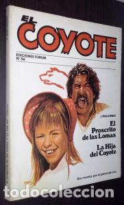 Libros: El proscrito de las lomas. La hija del Coyote - MALLORQU&Iacute;, Jos&eacute;:
