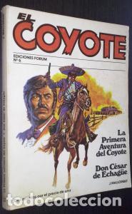 B&uuml;cher: La primera aventura del Coyote. Don C&eacute;sar de Echag&uuml;e - MALLORQU&Iacute;, Jos&eacute;: