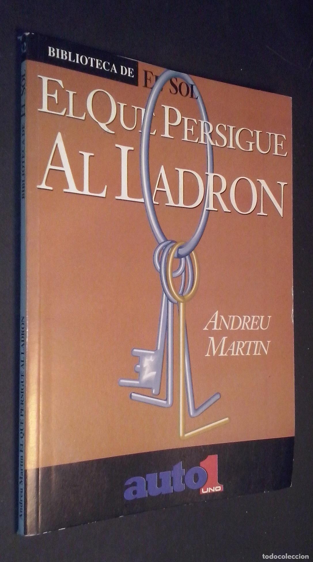 B&uuml;cher: El que persigue al ladr&oacute;n - MART&Iacute;N, Andreu: