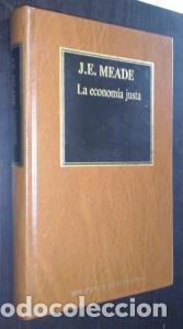 Libros: La econom&iacute;a justa - MEADE, J. E.: - Foto 1