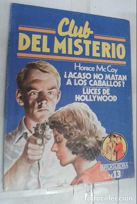 Libri di seconda mano: &iquest;Acaso no matan a los caballos? . Luces de Hollywood - McCoy, Horace: