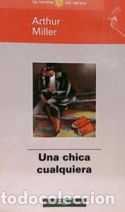 Libri di seconda mano: Una chica cualquiera - MILLER, Arthur: