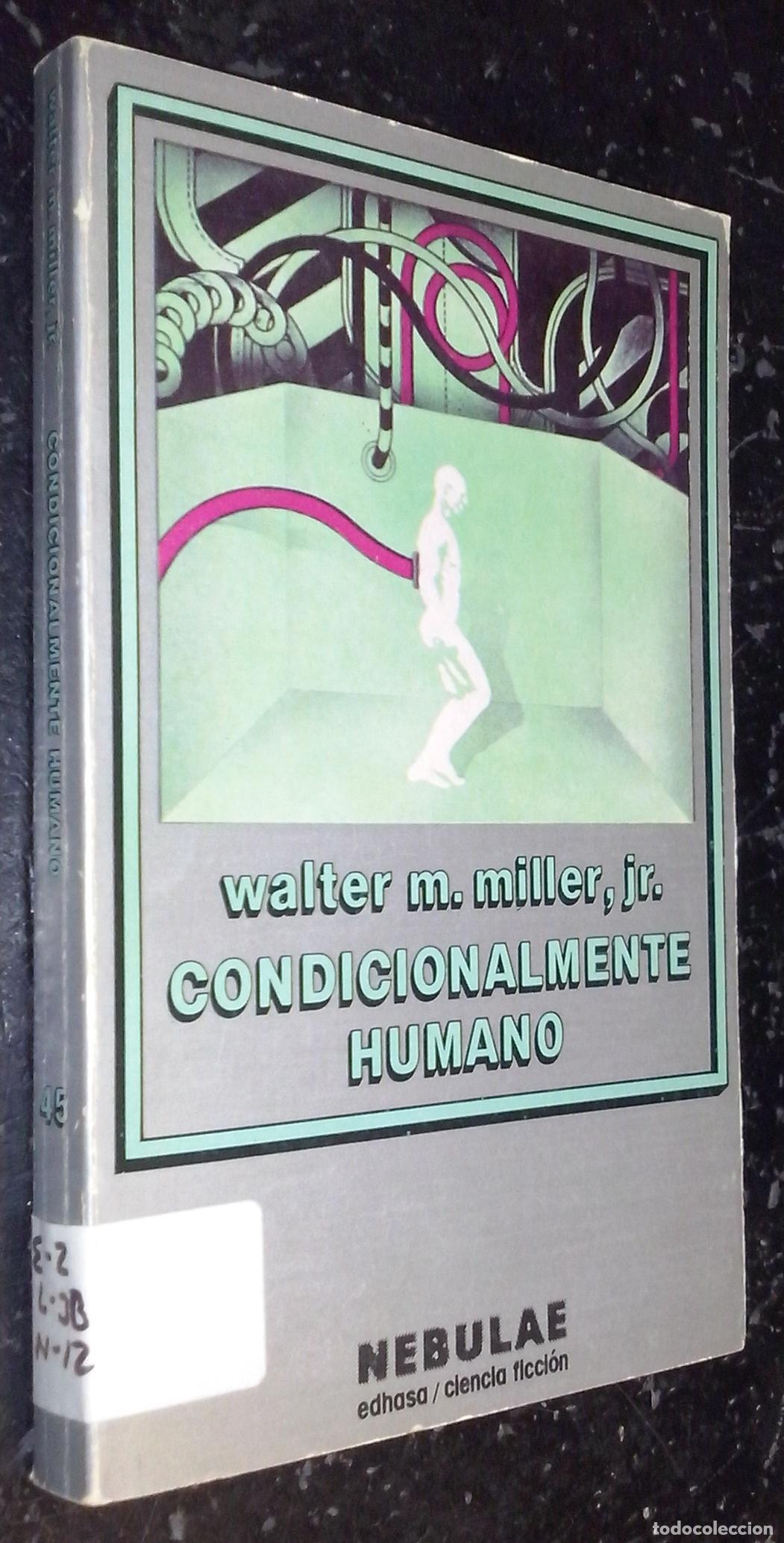 B&uuml;cher: Condicionalmente humano - MILLER, Walter M. Jr.: