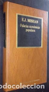 Libros: Falacias econ&oacute;micas populares - MISHAN, E. J.: - Foto 1