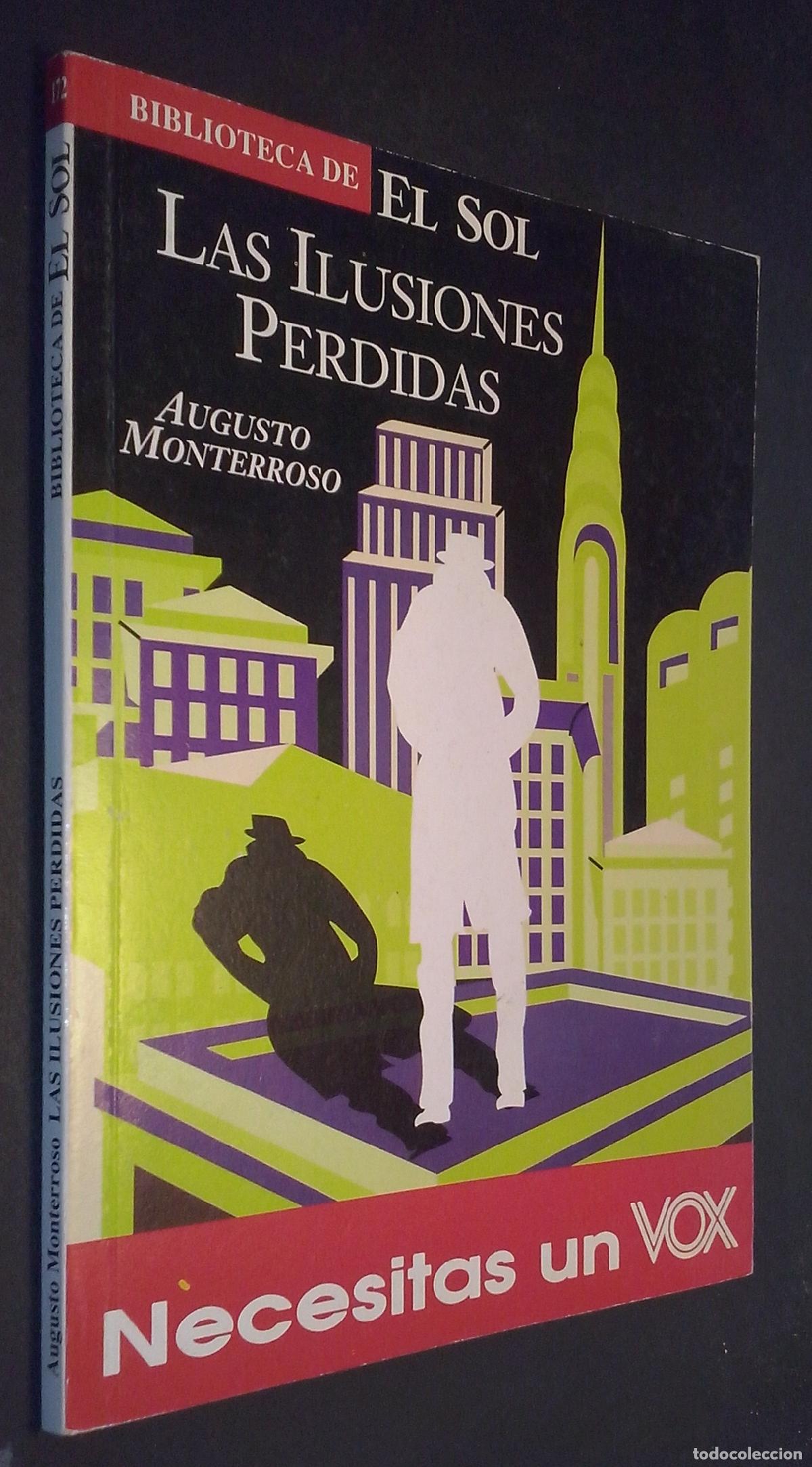 Libros: Las ilusiones perdidas y otros relatos - MONTERROSO, : - Foto 1