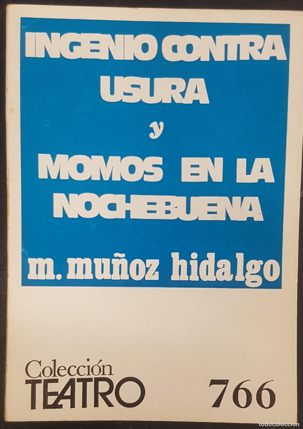 Libros: Ingenio contra usura y momos en la Nochebuena - MU&Ntilde;OZ HIDALGO, M.: