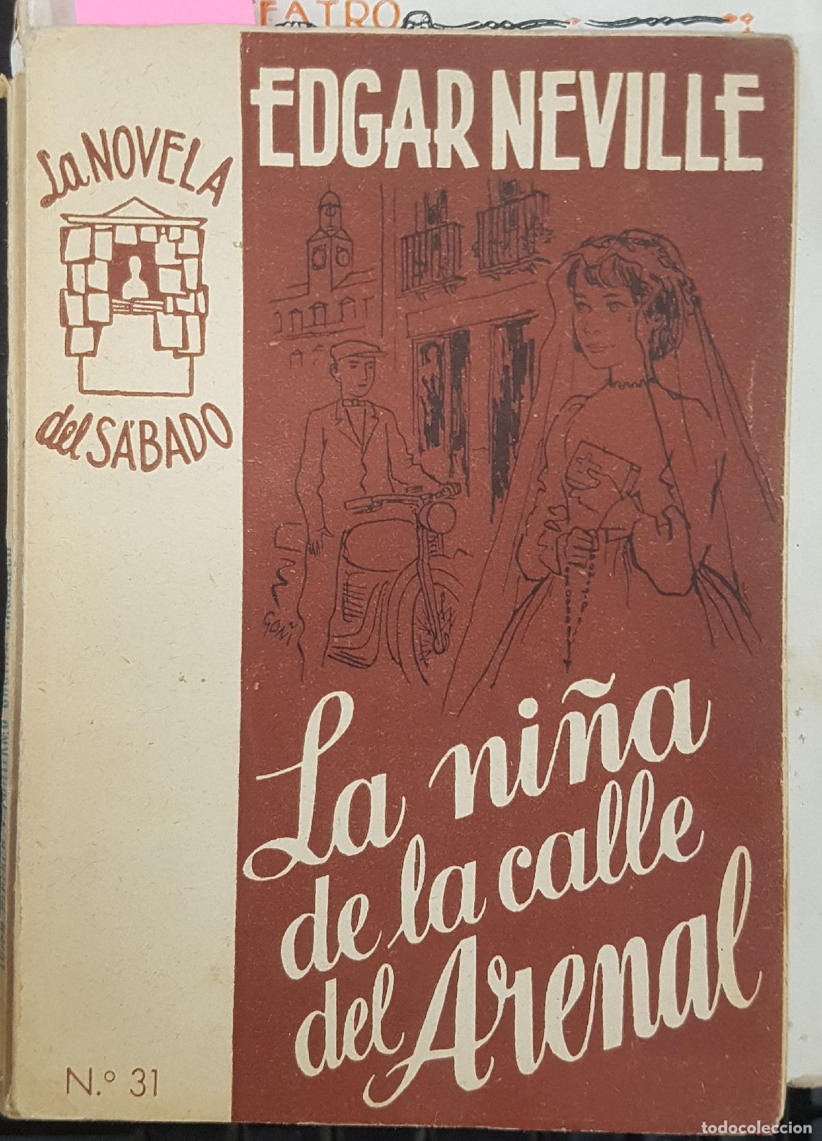 books: La ni&ntilde;a de la calle del Arenal. La Novela del S&aacute;bado. A&ntilde;o I. n&uacute;mero 31 - NEVILLE, Edgar: