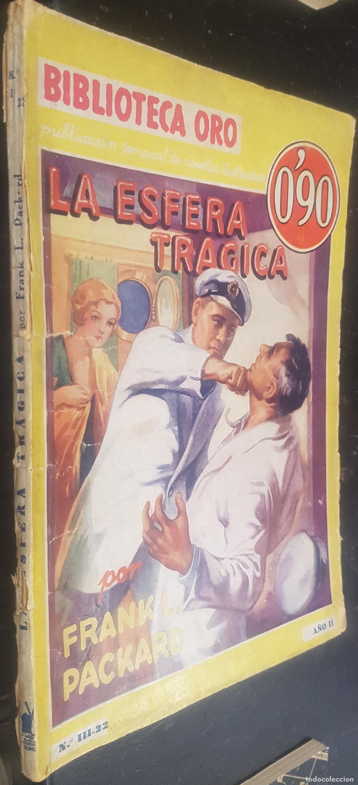 Libri di seconda mano: La esfera tr&aacute;gica. Biblioteca Oro Seria Amarilla N&ordm; III - 22 - PACKARD, Frank L: