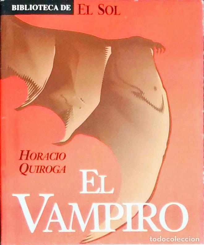 Libros: El vampiro - Quiroga, Horacio: - Foto 1