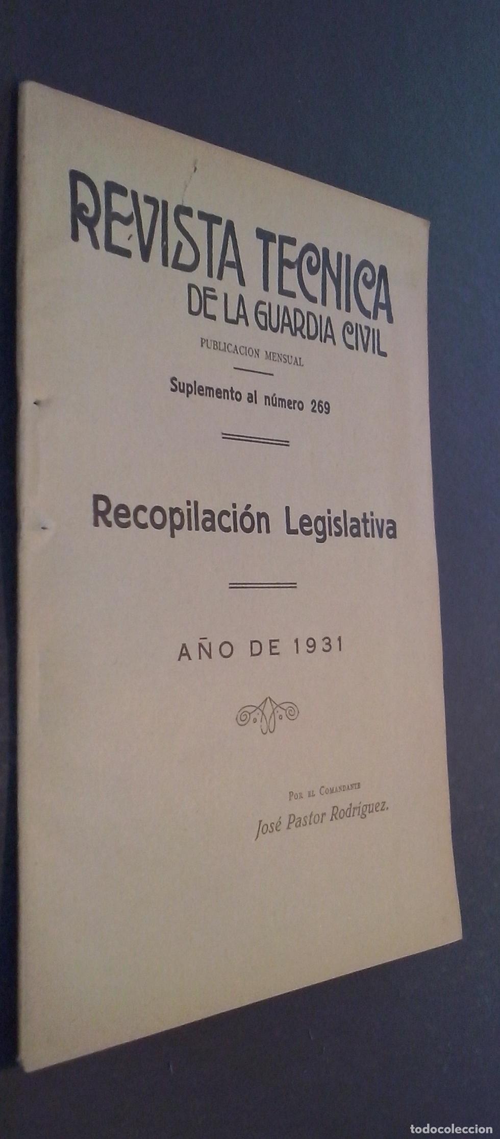 Libros: Revista T&eacute;cnica de la Guardia Civil. Suplemento al N&ordm; 269: Recopilaci&oacute;n legislativa. A&ntilde;o de 1931 - P