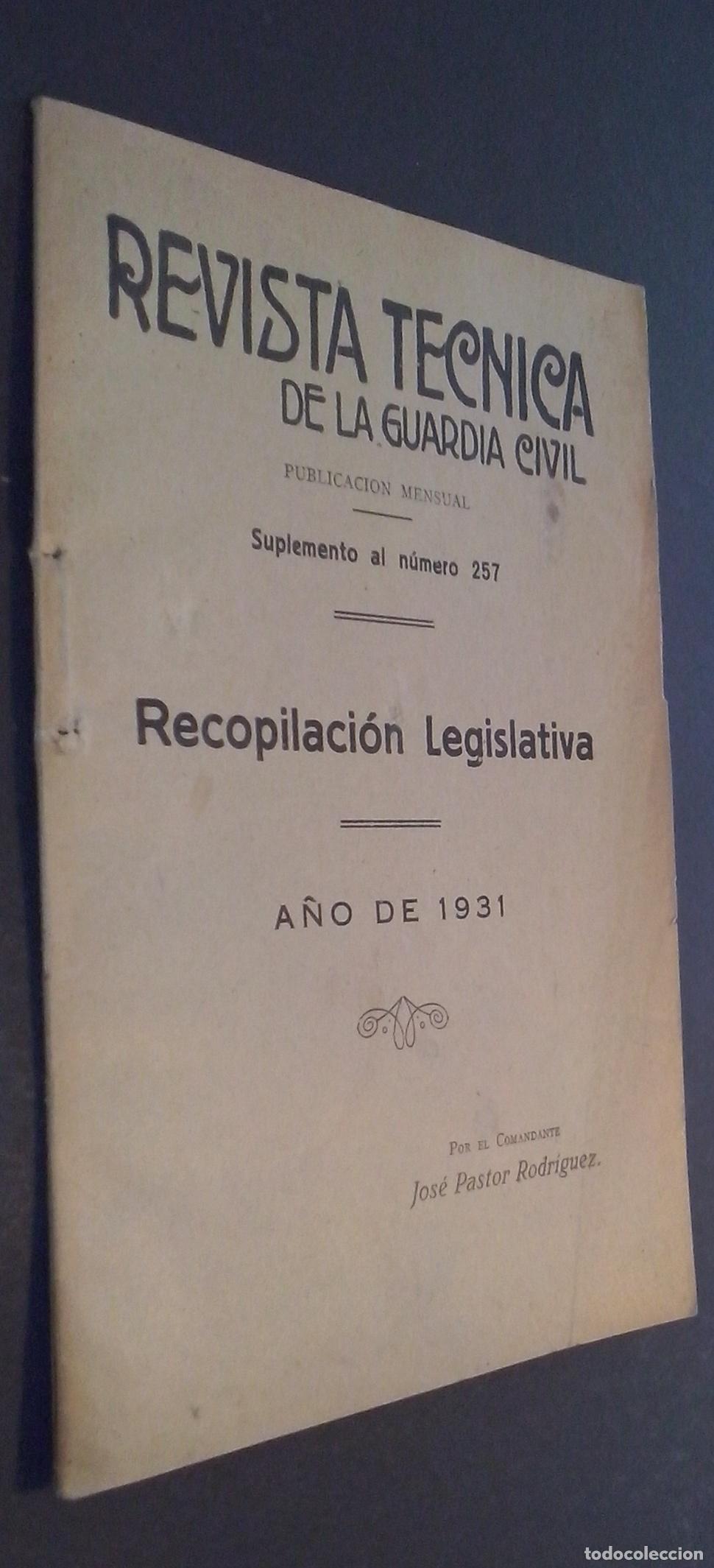 Libros: Revista T&eacute;cnica de la Guardia Civil. Suplemento al N&ordm; 257. Recopilaci&oacute;n legislativa. A&ntilde;o de 1931 - P