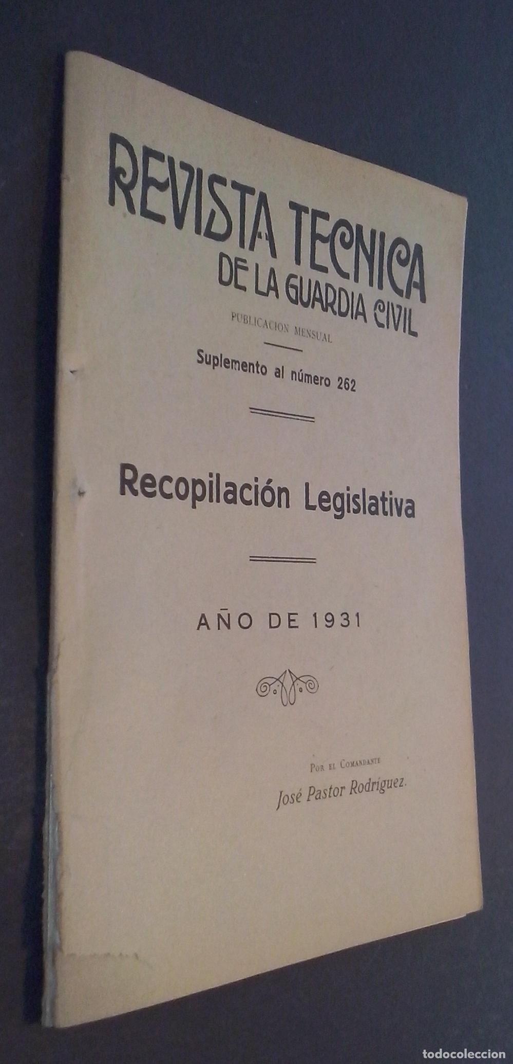 Libros: Revista T&eacute;cnica de la Guardia Civil. Suplemento al N&ordm; 262. Recopilaci&oacute;n legislativa. A&ntilde;o de 1931 - P