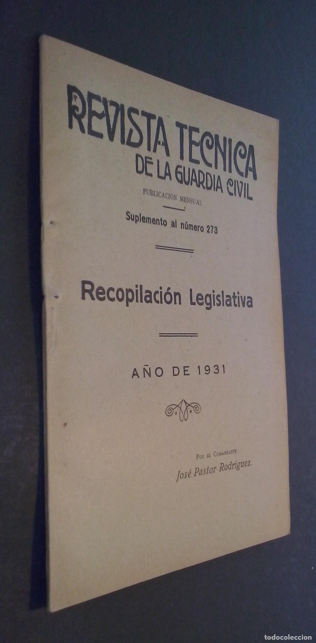 Libros: Revista T&eacute;cnica de la Guardia Civil. Suplemento al N&ordm; 273: Recopilaci&oacute;n legislativa. A&ntilde;o de 1931 - P