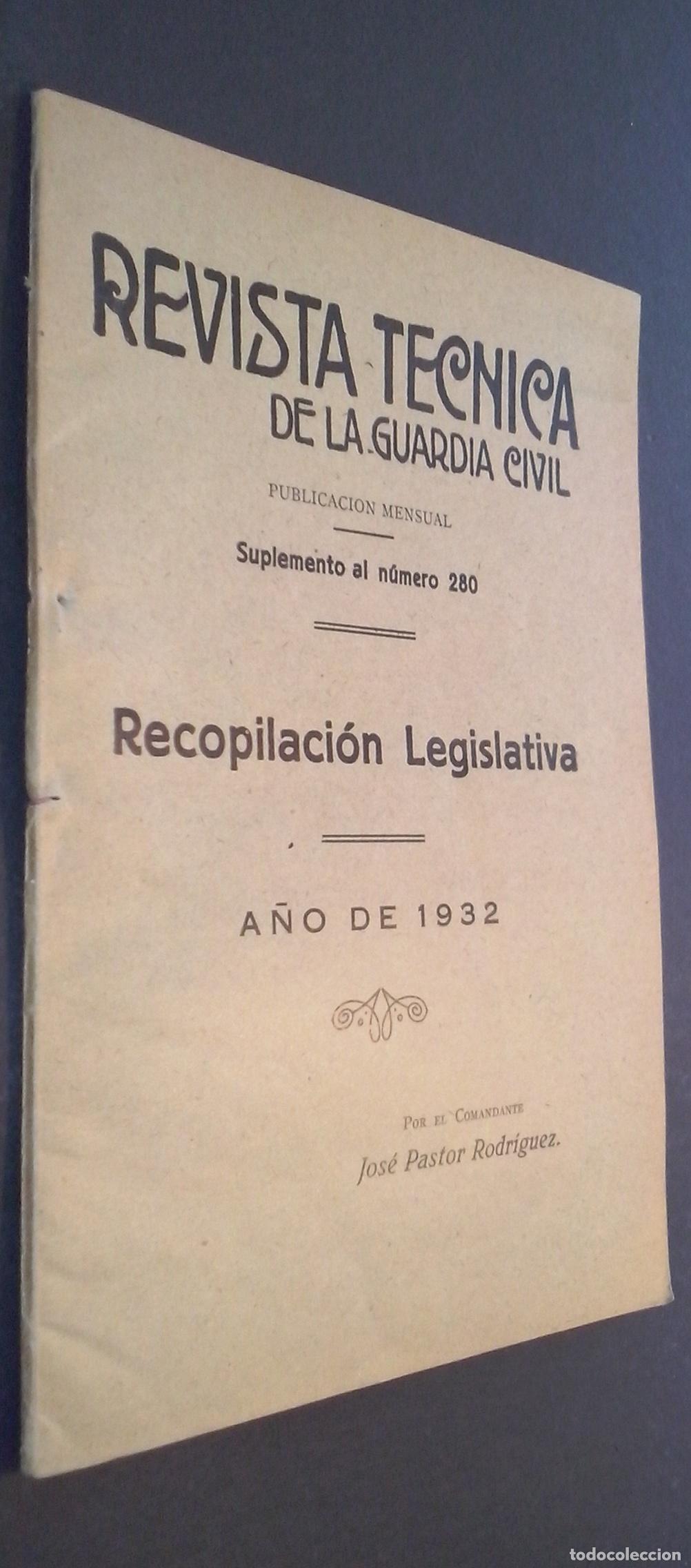 Libros: Revista T&eacute;cnica de la Guardia Civil. Suplemento al N&ordm; 280. Recopilaci&oacute;n legislativa. A&ntilde;o de 1932 - P