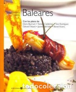 Libri di seconda mano: Baleares. Nuestra Cocina N&int; 9. con platos de Doro Biurrum, Tomeu Caldentey, Toni Rodr&iacute;guez, Gerard T