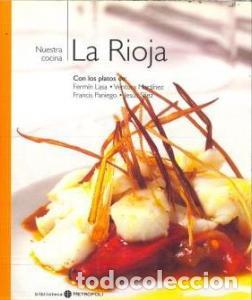 Livros em segunda m&atilde;o: La Rioja. Nuestra Cocina N&int; 16. Con platos de Ferm&iacute;n Lasa, Ventura Mart&iacute;nez, Francis Paniego, Jes&uacute;s