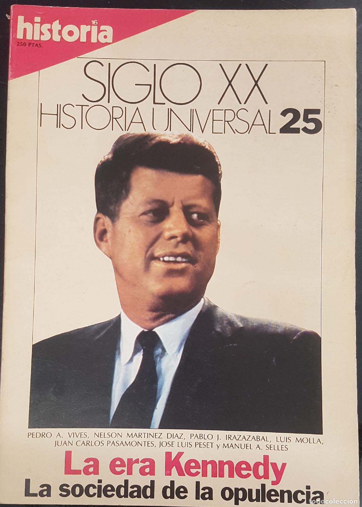 books: La era Kennedy. La sociedad de la opulencia. Historia 16 Siglo XX Historia Universal N&ordm; 25 - VIVES,