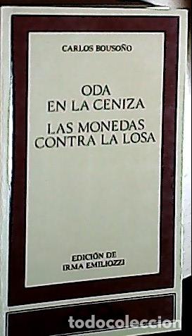 B&uuml;cher: Oda en la ceniza, las monedas contra la losa - BOUSO&Ntilde;O, Carlos: