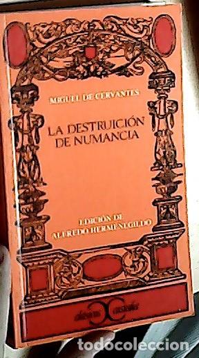 Libros: La destrucci&oacute;n de Numancia - CERVANTES, Miguel de: - Foto 1