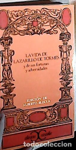 Libros: La vida de Lazarillo de Tormes y de sus fortunas y adversidades - ED&Iacute;CION DE ALBERTO BLECUA: