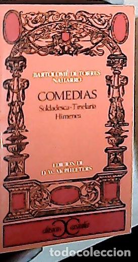 B&uuml;cher: Comedias, Soldadesca-Tineralia Himenea - TORRES NAHARRO, Bartolom&eacute; de: