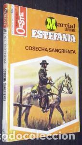 Libros: Cosecha sangrienta - LAFUENTE ESTEFAN&Iacute;A, Marcial: - Foto 1