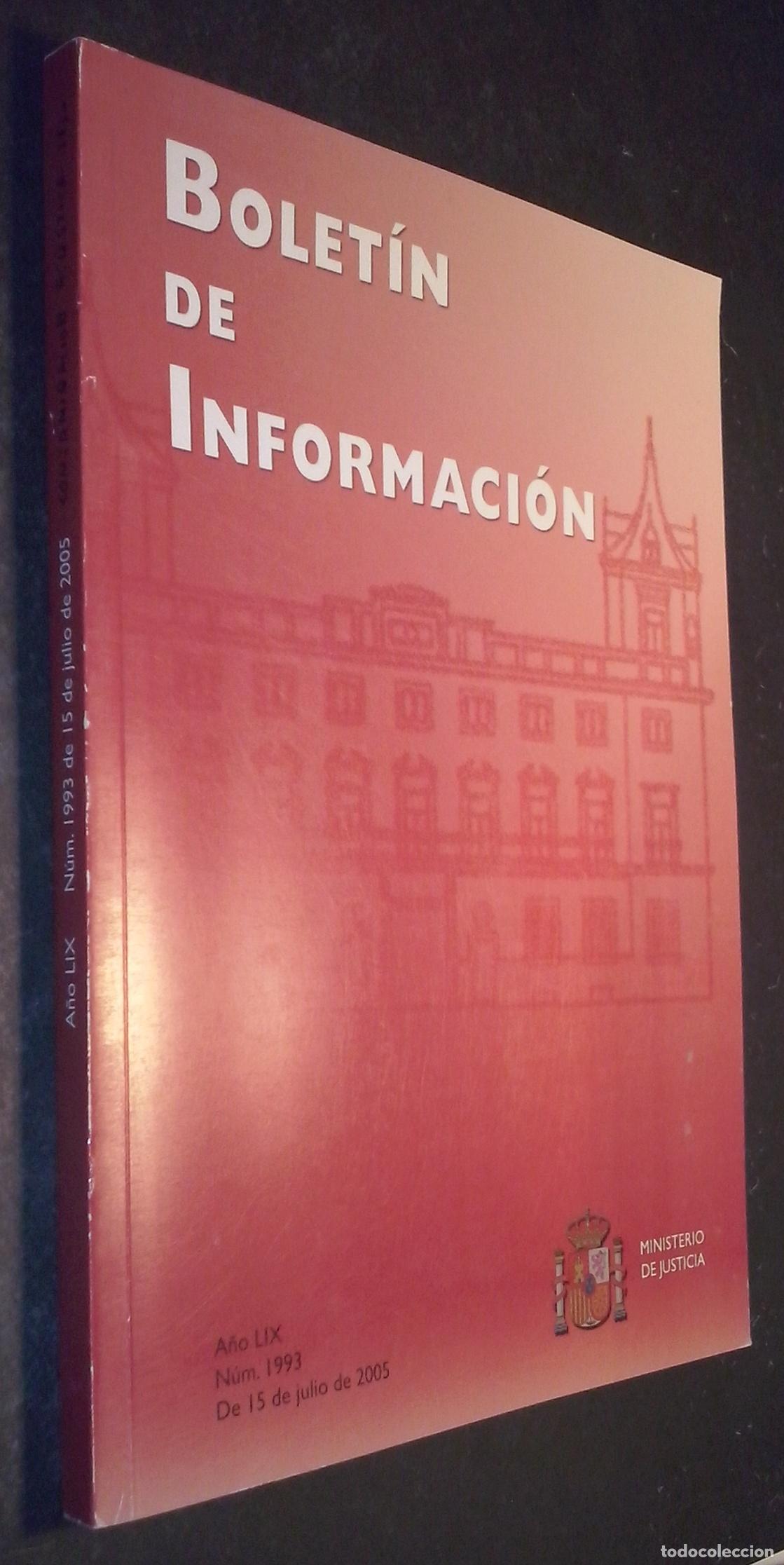 books: Bolet&iacute;n de Informaci&oacute;n. A&ntilde;o LIX. 15 Julio 2005. N&ordm; 1993 - REVISTA: