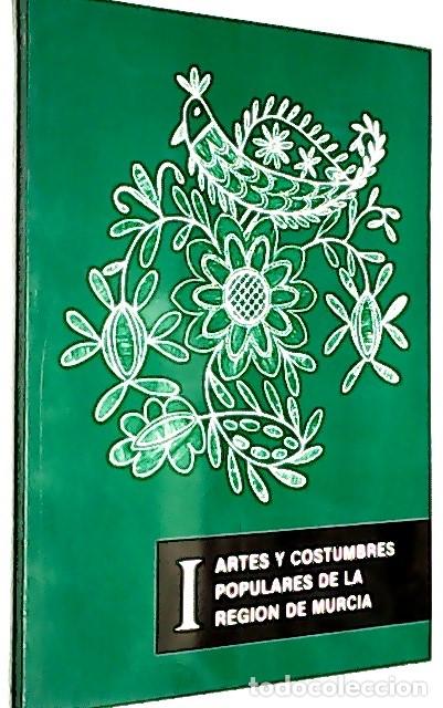 Libri di seconda mano: Artes y costumbres populares de la Regi&oacute;n de Murcia I - AA. VV:
