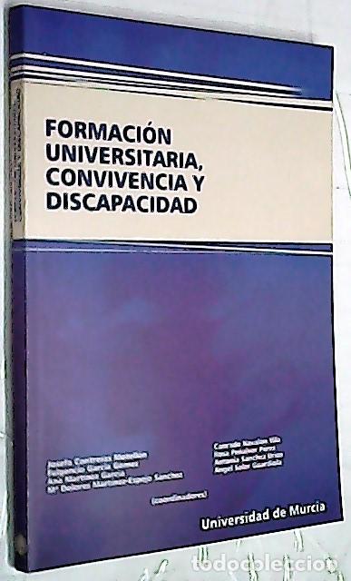Libri di seconda mano: Formaci&oacute;n universitaria, convivencia y discapacidad - AA. VV.: