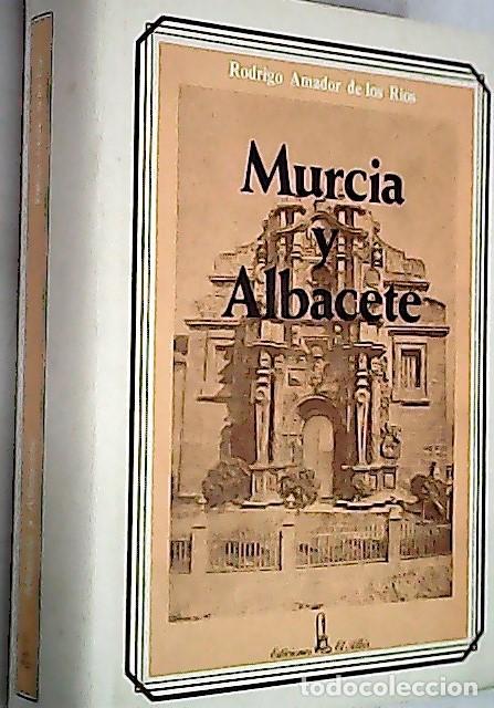 Libros: Murcia y Albacete - AMADOR DE LOS R&Iacute;OS, Rodrigo: