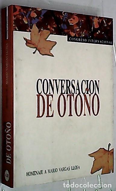 Libros: Conversaci&oacute;n de oto&ntilde;o. Homenaje a Mario Vargas Llosa - AN&Oacute;NIMO: - Foto 1