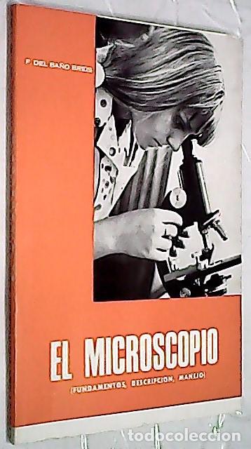 B&uuml;cher: El microscopio (Fundamentos, descripci&oacute;n, manejo) - BA&Ntilde;O BREIS, Francisco del: