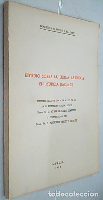 Libros: Estudio sobre la l&iacute;rica barroca en Murcia (1600 - 1650). Discurso le&iacute;do el d&iacute;a 19 de Mayo de 1970 en