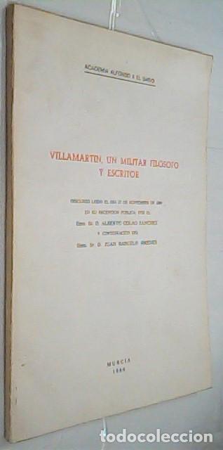 B&uuml;cher: Villamart&iacute;n, un militar fil&oacute;sofo y escritor. Discurso le&iacute;do el d&iacute;a 27 de Noviembre de 1980 en su rec